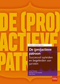 De (pro)actieve patroon | Christ'L Dullaert ; Monique van de Griendt ; Marc Kraus | 