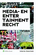Media- en entertainmentrecht | Gerben Kor ; Wouter Koster | 
