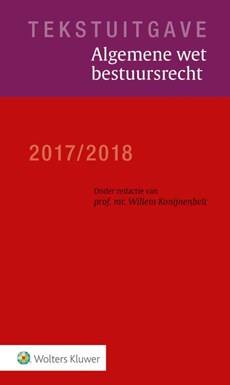 Tekstuitgave Algemene wet bestuursrecht 2017/2018