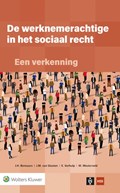 De werknemerachtige in het sociaal recht: een verkenning | J.H. Bennaars ; J.M. van Slooten ; E. Verhulp ; M. Westerveld | 