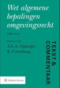 Wet algemene bepalingen omgevingsrecht | A.G.A. Nijmeijer ; R. Uylenburg | 