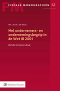 Het ondernemers- en ondernemingsbegrip in de Wet IB 2001 | M.M. de Reus | 