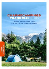 Charmecampings Frankrijk zuid | Anwb Kamperen | 9789018047924