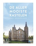 De allermooiste kastelen van Nederland | Quinten Lange | 