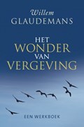 Het wonder van vergeving | Willem Glaudemans | 