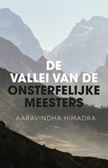De vallei van de onsterfelijke meesters | Aaravindha Himadra | 