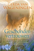 Geschonden vertrouwen | Gerda van Wageningen | 