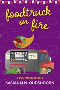 Foodtruck on Fire | Saskia M.N. Oudshoorn | 