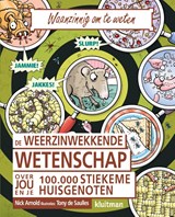 De weerzinwekkende wetenschap van jou en je 100.000 stiekeme huisgenoten | Nick Arnold | 9789020605686