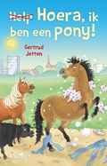 Hoera, ik ben een pony! | Gertrud Jetten | 