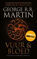 Vuur en Bloed 1 - De Opkomst van het Huis Targaryen (tie-in) | George R.R. Martin | 9789021030968
