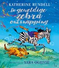 De geweldige zebra-ontsnapping | Katherine Rundell | 