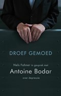 Droef gemoed | Antoine Bodar ; Nels Fahner | 