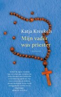 Mijn vader was priester | Katja Kreukels | 