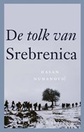 De tolk van Srebrenica | Hasan Nuhanovic | 