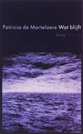 Wat blijft | Patricia de Martelaere | 