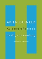 Autobiografie tot op de dag van vandaag | Arjen Duinker | 9789021463155