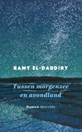 Tussen morgenzee en avondland | Ramy El-Dardiry | 