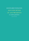 Een dichter in Antwerpen | Leonard Nolens | 
