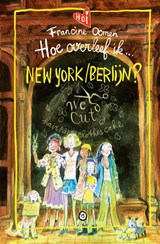 Hoe overleef ik New York/Berlijn? | Francine Oomen | 9789021482415