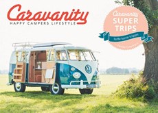 Caravanity Supertrips - happy campers lifestyle 