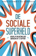 De sociale superheld | Roderik Kelderman ; Paul Vrouwenvelder | 