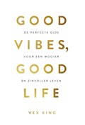 Good Vibes, Good Life | Vex King | 