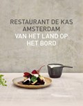 Restaurant De Kas | Jos Timmer ; Wim de Beer | 
