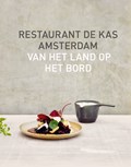 Restaurant De Kas Amsterdam | Jos Timmer ; Wim de Beer | 