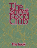 The Streetfood Club - The Book | The Streetfood Club | 