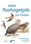 ANWB Roofvogelgids van Europa | Theodor Mebs ; Daniel Schmidt ; Winfried Nachtigall | 