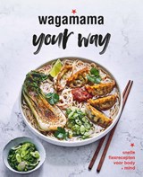 wagamama your way | Wagamama | 9789021590097