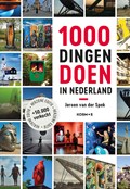 1000 dingen doen in Nederland | Jeroen van der Spek | 