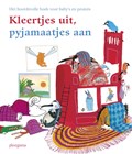 Kleertjes uit, pyjamaatjes aan | Nannie Kuiper ; Vivian den Hollander ; Mirjam Oldenhave ; Jaap ter Haar ; Thea Dubelaar ; Mariska Hammerstein | 