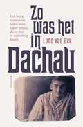 Zo was het in Dachau | Ludo Van Eck | 