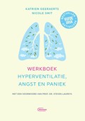 Werkboek hyperventilatie, angst en paniek | Katrien Geeraerts ; Nicole Smit | 