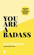 You are a badass | Jen Sincero | 