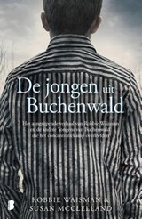 De jongen uit Buchenwald | Robbie Waisman ; Susan McClelland | 9789022591062