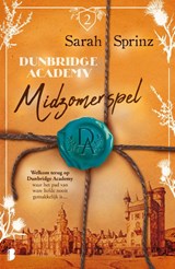 Dunbridge Academy - Midzomerspel | Sarah Sprinz | 9789022598337