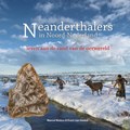 Neanderthalers in Noord-Nederland | Marcel Niekus ; Evert van Ginkel | 