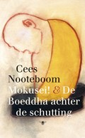 Mokusei! en De Boeddha achter de schutting | Cees Nooteboom | 