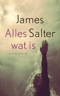 Alles wat is | James Salter | 