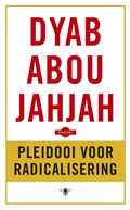 Pleidooi voor radicalisering | Dyab Abou Jahjah | 