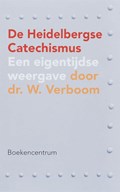 De Heidelbergse Catechismus | W. Verboom | 