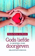 Gods liefde doorgeven | Nieske Selles-ten Brinke | 