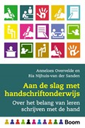 Aan de slag met handschriftonderwijs | Anneloes Overvelde ; Ria Nijhuis-Van der Sanden | 