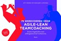 75 Werkvormen voor agile-lean teamcoaching | Aty Boers ; Marijke Lingsma | 