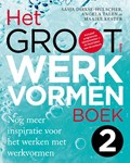 Het Groot Werkvormenboek 2 | Sasja Dirkse-Hulscher ; Angela Talen ; Maaike Kester | 