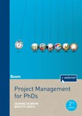 Project Management for PhD’s | Jeanine de Bruin ; Brigitte Hertz | 