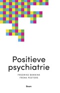 Positieve Psychiatrie | Frederike Bannink&, Frenk Peeters | 